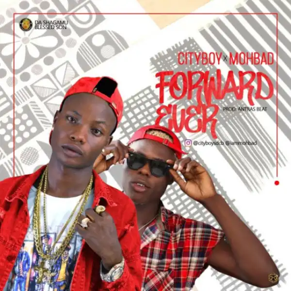 Cityboy – Forward Ever Ft. Mohbad